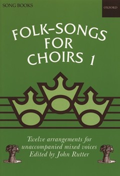 Folk-songs For Choirs Book 1 by - Rutter John - for SATB (Book 1)