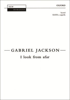 I look from afarVocal score by Jackson Gabriel for SATB
