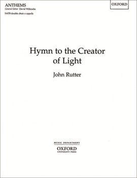 Hymn To The Creator Of Light by Rutter John for SATB a cappella