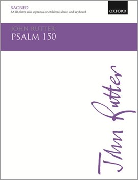 Psalm 150 by Rutter John for SATB