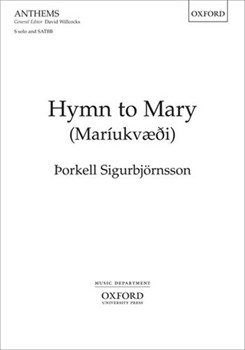 Hymn to Mary (Mariukvaedi)Vocal score by SIGURBJ"ORNSSON THORKELL for SATB