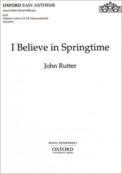 I Believe In Springtime by Rutter John for Unison