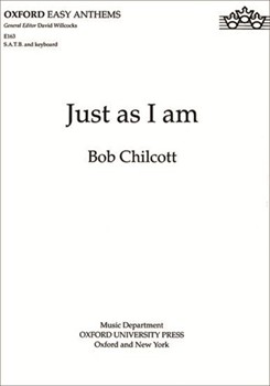 Just as I amVocal score by Chilcott Bob for SATB