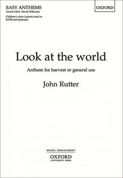 Look At The World by Rutter John for SATB