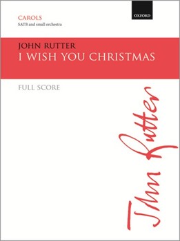 I Wish You Christmas by Rutter John for Full Score
