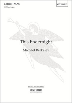 This Endernight by Berkeley Michael Anon 15th cent for SATB and Organ