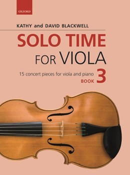 Solo Time for Viola Bk. 3 by Blackwell Kathy and David for Viola