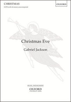 Christmas Eve by Jackson Gabriel Christina Rossetti for SATB divisi a cappella