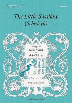 The Little Swallow/SchedrykVocal score by Various for SATB
