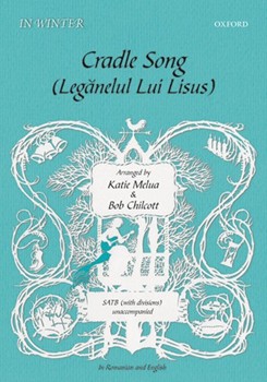 Cradle Song/Leganelul Lui LisusVocal score by Various for SATB