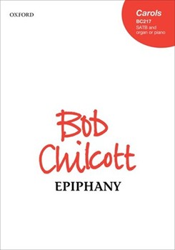 Epiphany by Chilcott Bob Coffin and Bennett for SATB and Organ