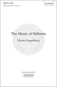 Music of Stillness by Hagenberg Elaine for SATB and Piano