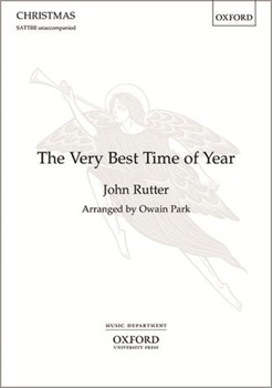 Very Best Time of Year by Rutter John - Park Owain - for SATTBB a cappella