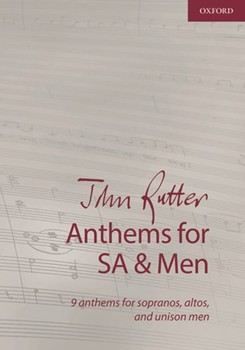 Anthems for SA and Men by Rutter John for SAB and Piano