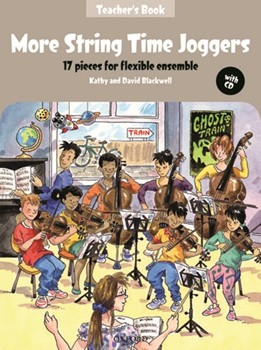 More String Time Joggers17 pieces for flexible ensembleTeacher's book + CD by Blackwell Kathy for String Ensemble Junior Level