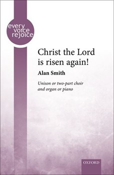 Christ the Lord is risen again by Smith Alan Weisse and Winkworth for Unison/2-Part
