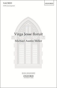 Virga Jesse floruit by Miller Michael Austin for SATB a cappella