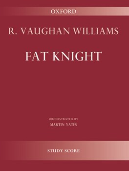 Fat KnightStudy score by Vaughan Williams Ralph for Orchestral Parts