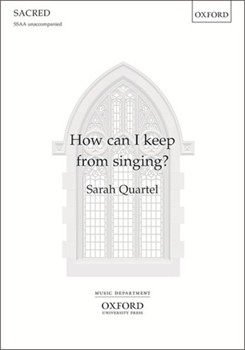 How can I keep from singing by Lowry Robert - Quartel Sarah - for SSAA a cappella