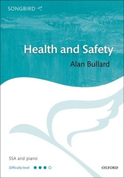 Health and Safety by Bullard Alan for SSA and Piano