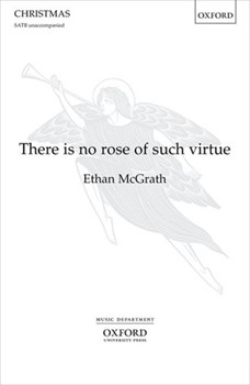 There is no rose of such virtue by McGrath Ethan for SATB divisi a cappella