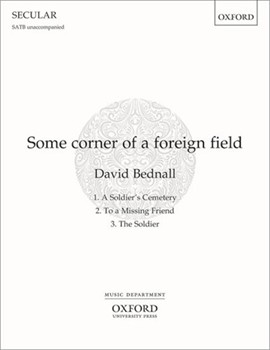 Some corner of a foreign field by Bednall David for SATB a cappella