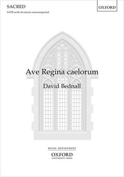 Ave Regina caelorum by Bednall David for SATB divisi a cappella