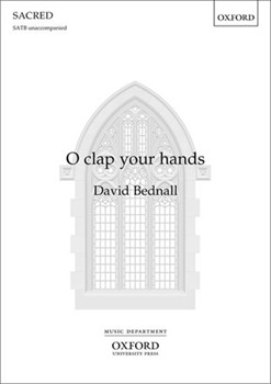 O clap your hands by Bednall David for SATB a cappella (Psalms)