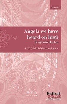 Angels we have heard on high by Harlan Benjamin for SATB divisi and Piano