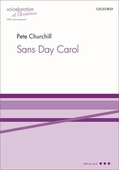 Sans Day Carol by Traditional - Churchill Pete - for SATB a cappella (Cornish trad carol)