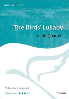 Birds' Lullaby by Quartel Sarah E Pauline Johnson for SSAA a cappella