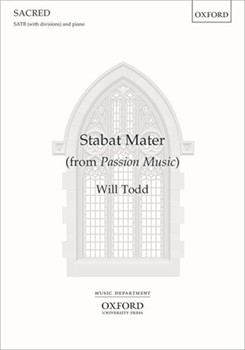 Stabat Mater from Passion Music by Todd Will for SATB divisi and Piano