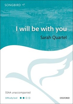 I will be with you by Quartel Sarah for SSAA a cappella