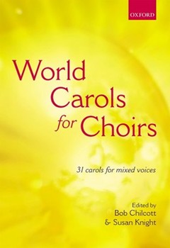 World Carols For Choirs by Various - Chilcott/knight - for SATB