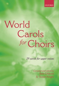 World Carols For Choirs by Various - Chilcott/knight - for SSA