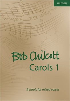 Bob Chilcott Carols Bk 1 by - Chilcott Bob - for SATB (Bk 1)