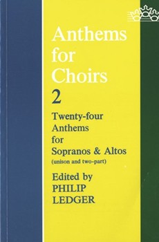 Anthems For Choirs by - Ledger - for Unison/2-Part (Book 2)