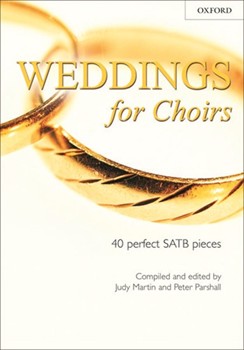 Weddings For Choirs by Parshall and Martin for SATB