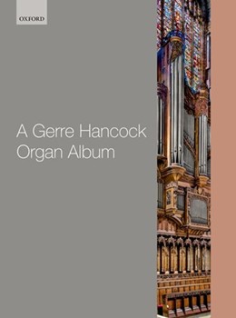 Gerre Hancock Organ Album