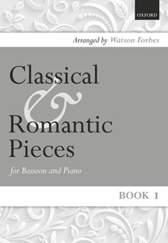 Classical and Romantic Pieces for Bassoon Book 1 by Various for Bassoon and Piano