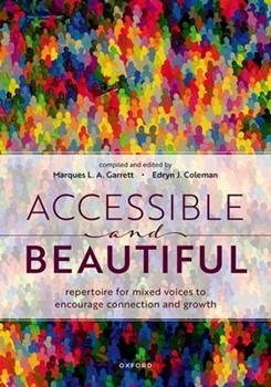Accessible and Beautiful Repertoire for mixed voices to encourage connection and growth Paperback