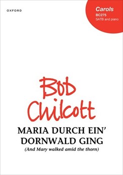 Maria durch ein' Dornwald gingVocal score