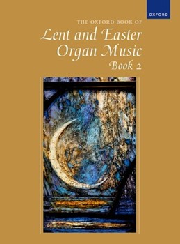 Oxford Book of Lent and Easter Organ Music Book 2 Solo organ