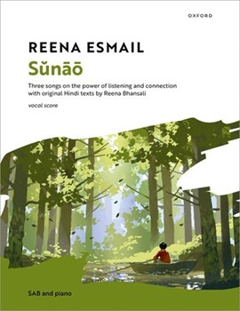 Sunao Three songs on the power of listening and connection with original Hindi texts by Reena Bhansali SAB vocal score
