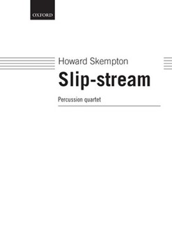 Slip-stream by Skempton Howard for Percussion