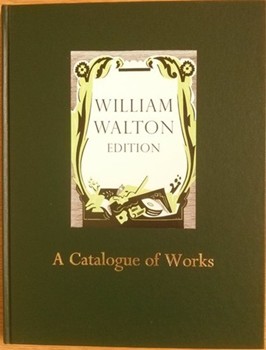 William Walton: A CatalogueWilliam Walton Edition vol. 24 by for