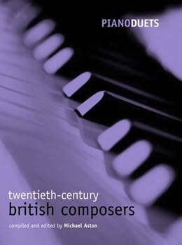 Piano Duets: 20th-century British Composers by Various for Piano Duet (Easy)