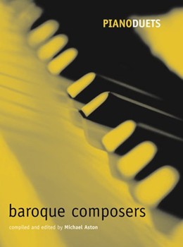 Piano Duets: Baroque Composers by Various for 1 Piano 4 Hands