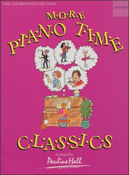 More Piano Time Classics by Hall Pauline for Piano Solos (Easy)