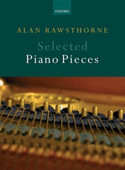 Selected Piano Pieces by Rawsthorne Alan for Solo; 2-5